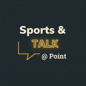 Sports & Talk @ Point